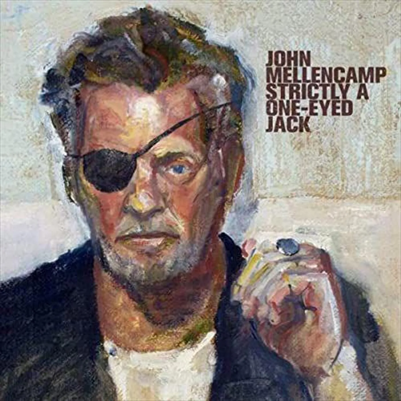 John Mellencamp Strictly A One-Eyed Jack vinyl record