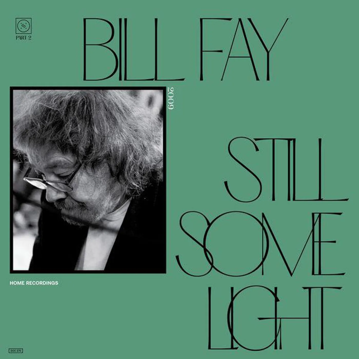 Bill Fay Still Some Light: Part 2 (2LP) vinyl record