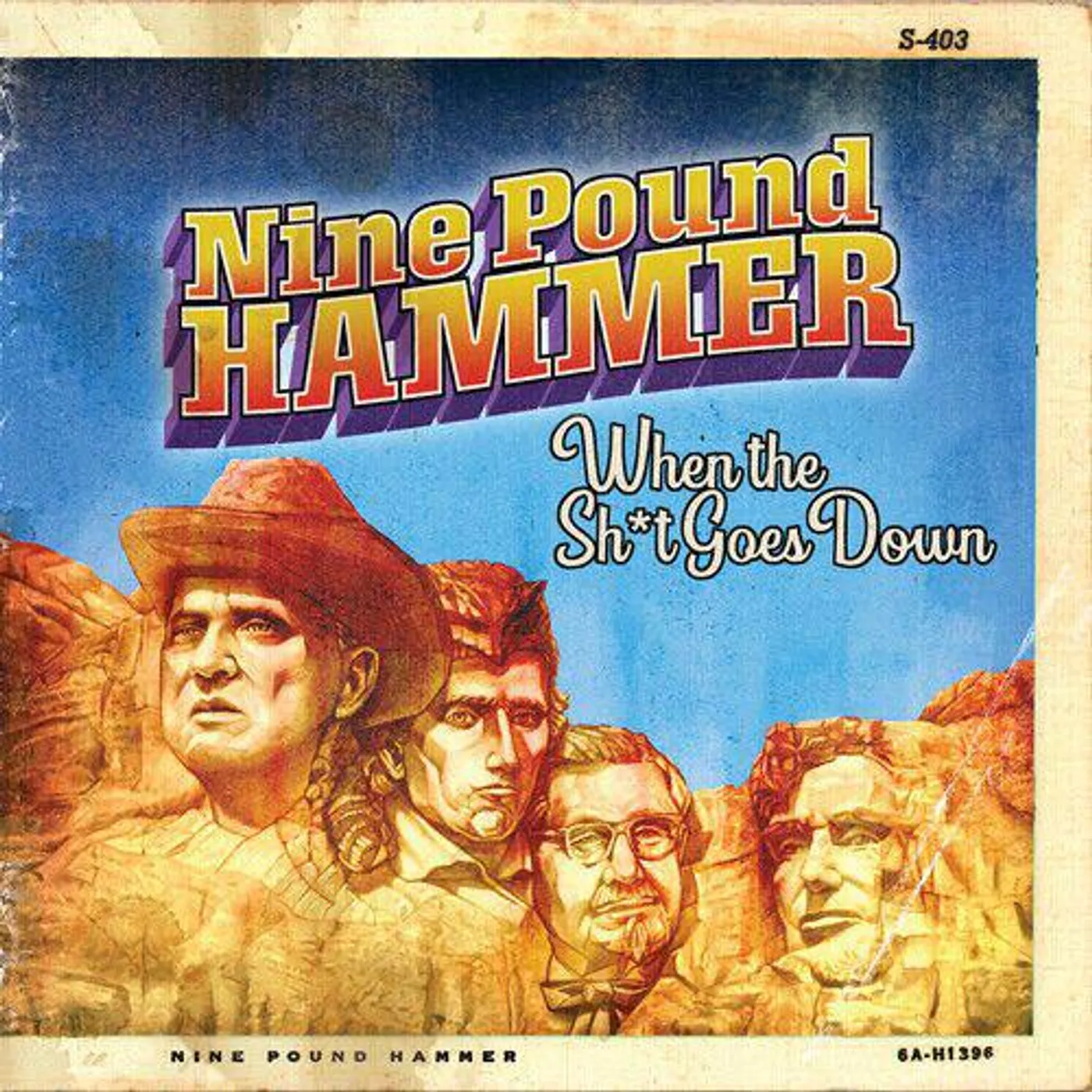 Nine Pound Hammer When The Shit Goes Down Vinyl Record