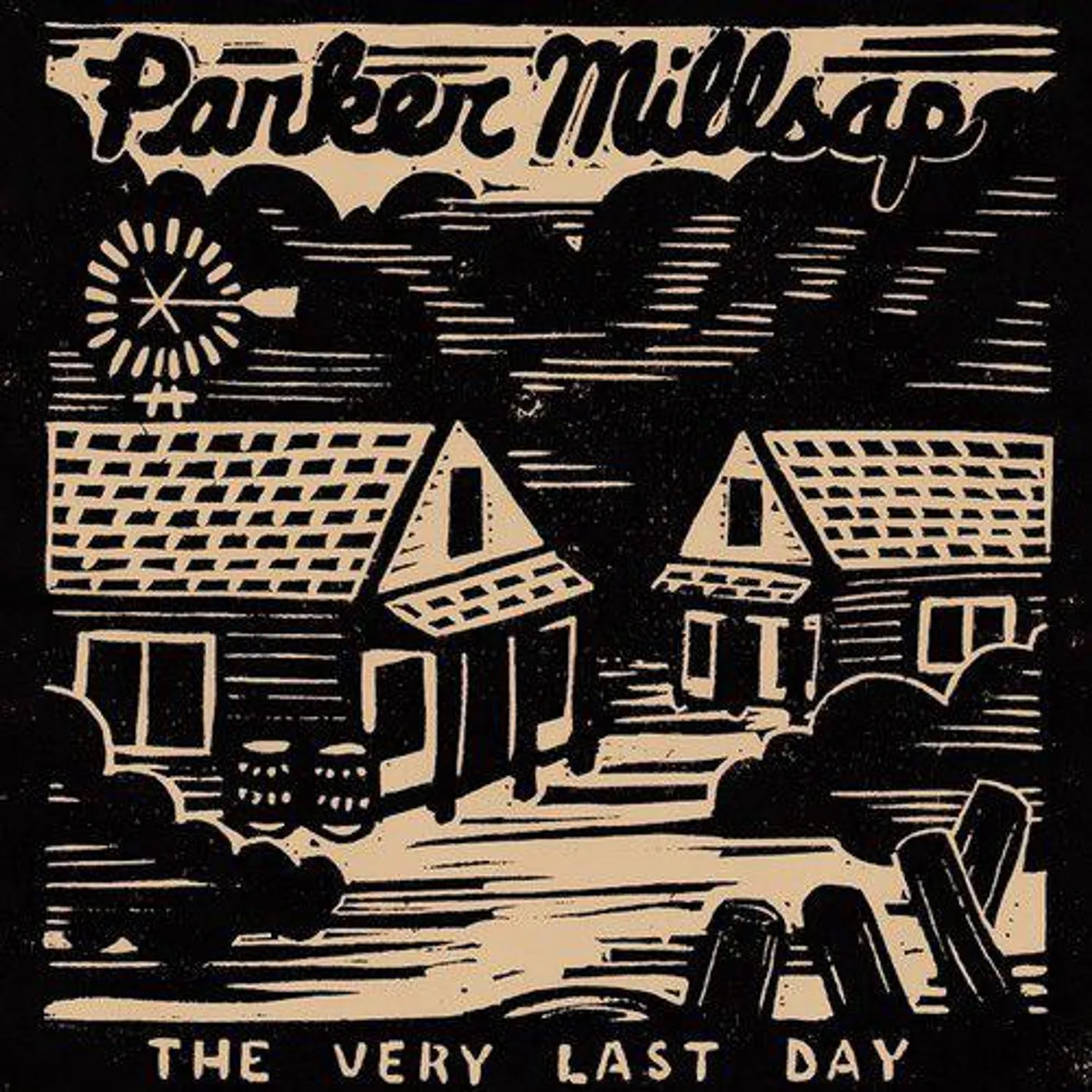 Parker Millsap VERY LAST DAY Vinyl Record
