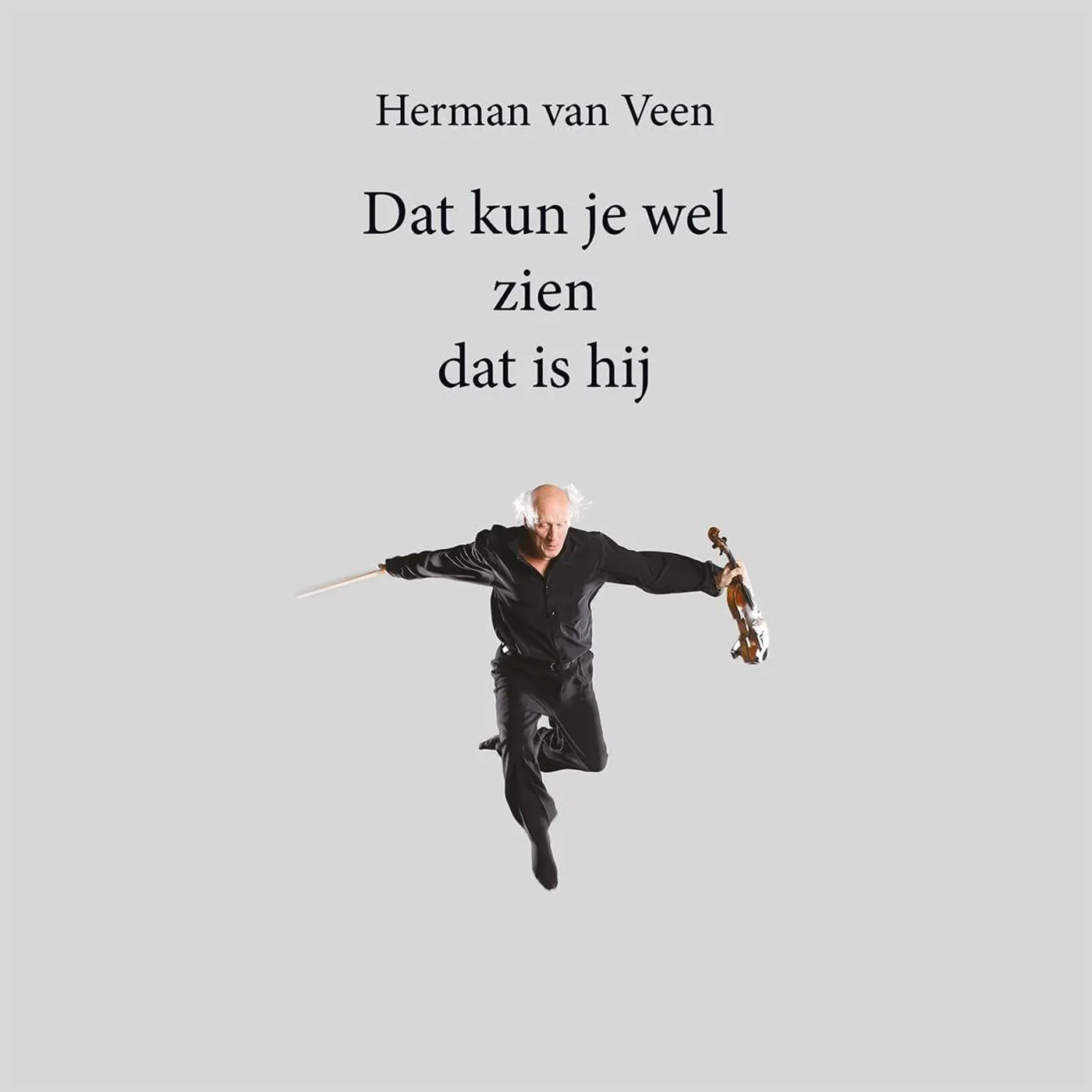 Herman van Veen DAT KUN JE WEL ZIEN DAT IS HIJ (SILVER VINYL/180G) Vinyl Record