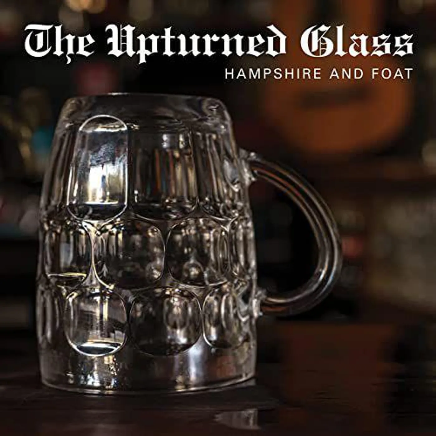 Hampshire & Foat UPTURNED GLASS Vinyl Record