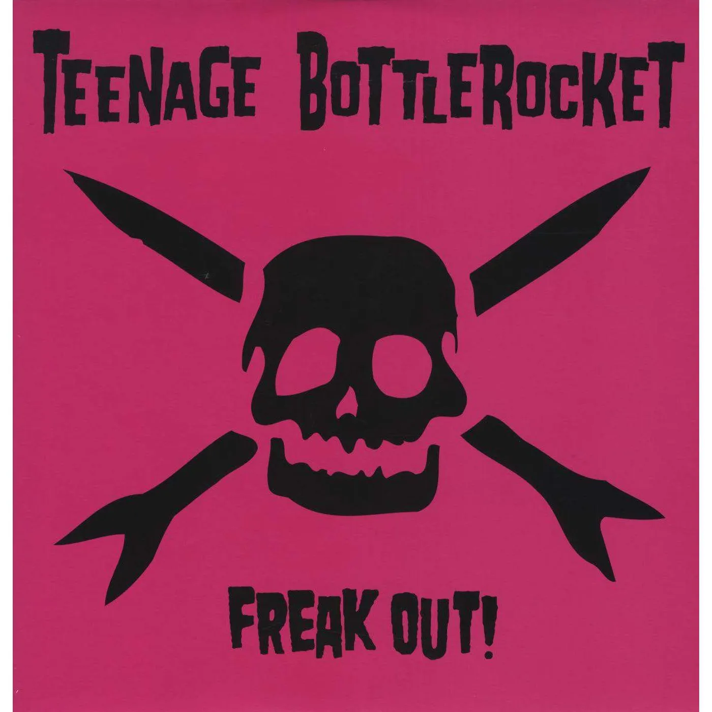 Teenage Bottlerocket Freak Out! Vinyl Record