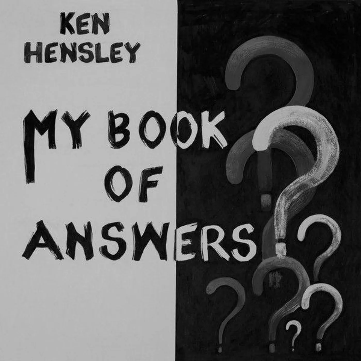 Ken Hensley My Book Of Answers: White With Black Splatter Edition Vinyl Record