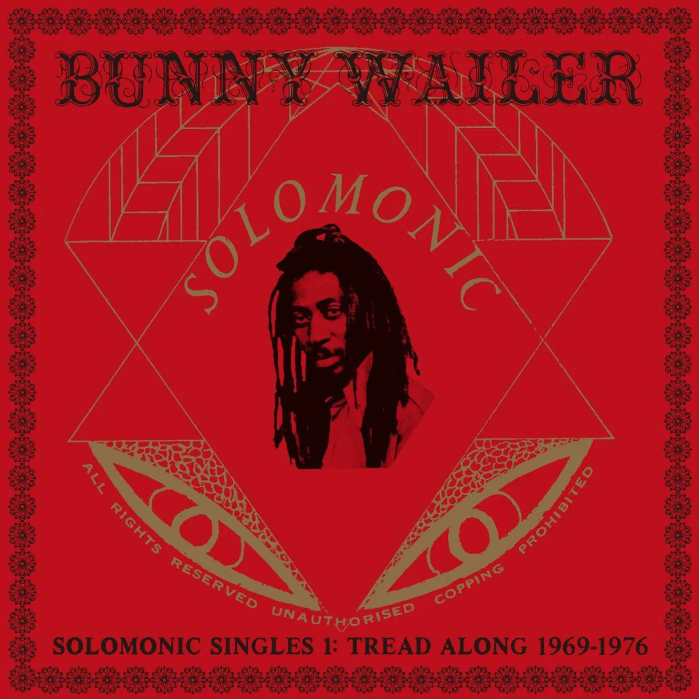 Bunny Wailer SOLOMONIC SINGLES 1: TREAD ALONG 1969-1976 Vinyl Record