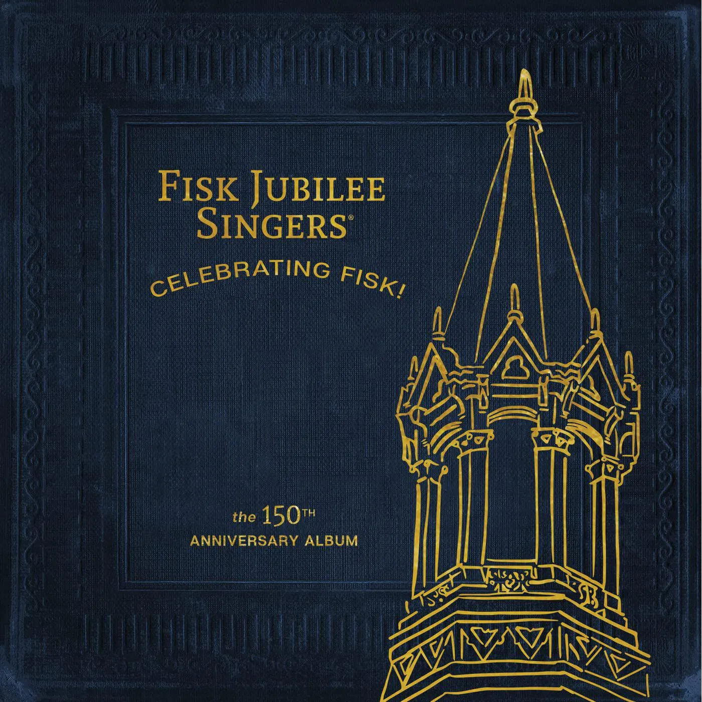 The Fisk Jubilee Singers CELEBRATING FISK (THE 150TH ANNIVERSARY ALBUM) Vinyl Record