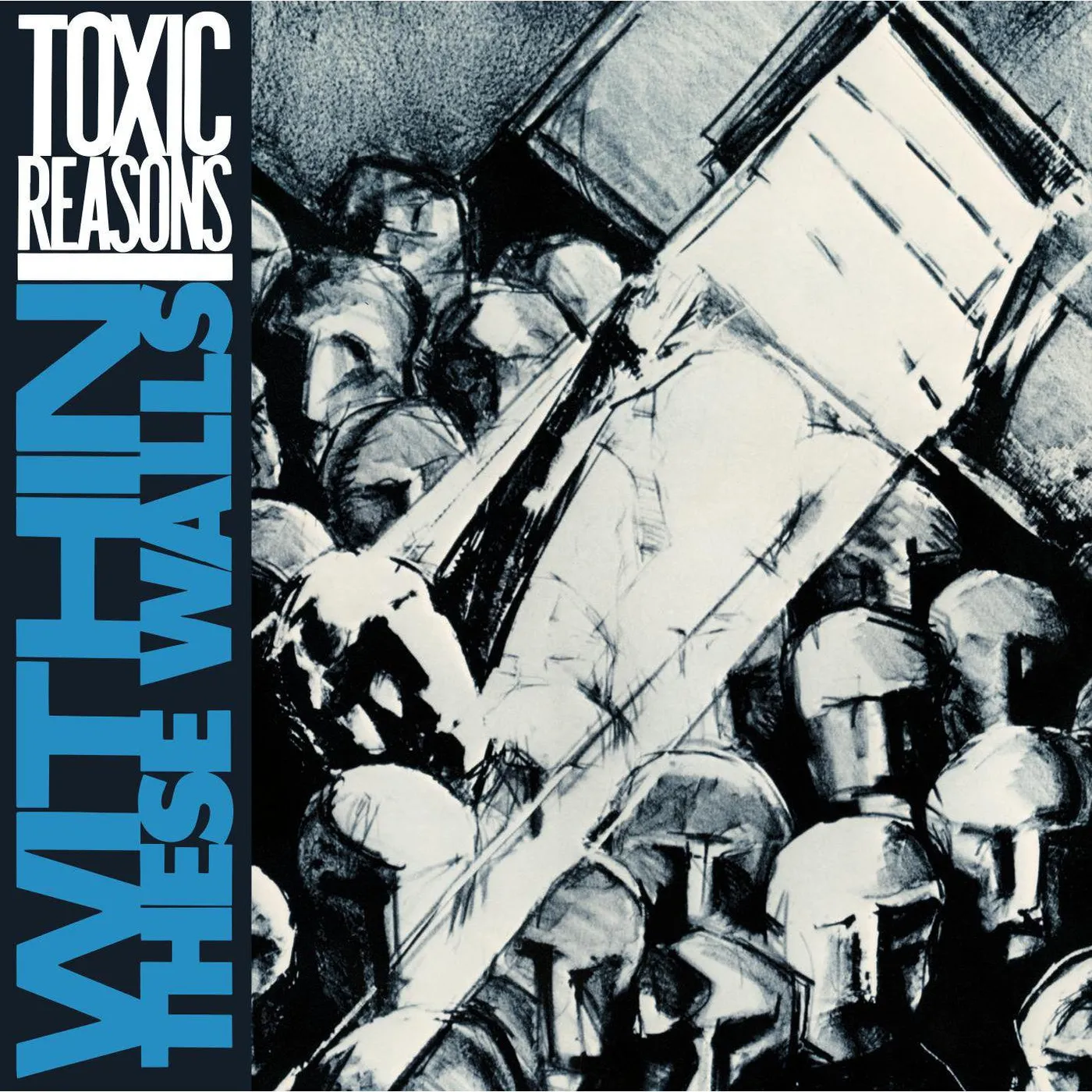 Toxic Reasons Within These Walls (Blue) Vinyl Record