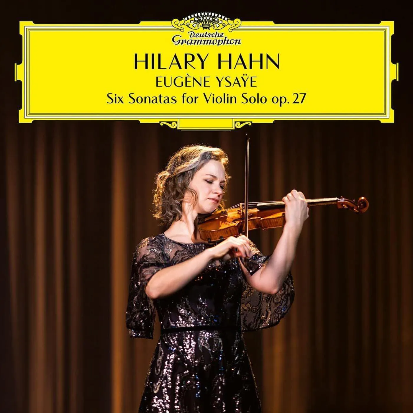 Hilary Hahn EUGENE YSAYE: SIX SONATAS FOR VIOLIN SOLO, OP. 27 (2LP) Vinyl Record