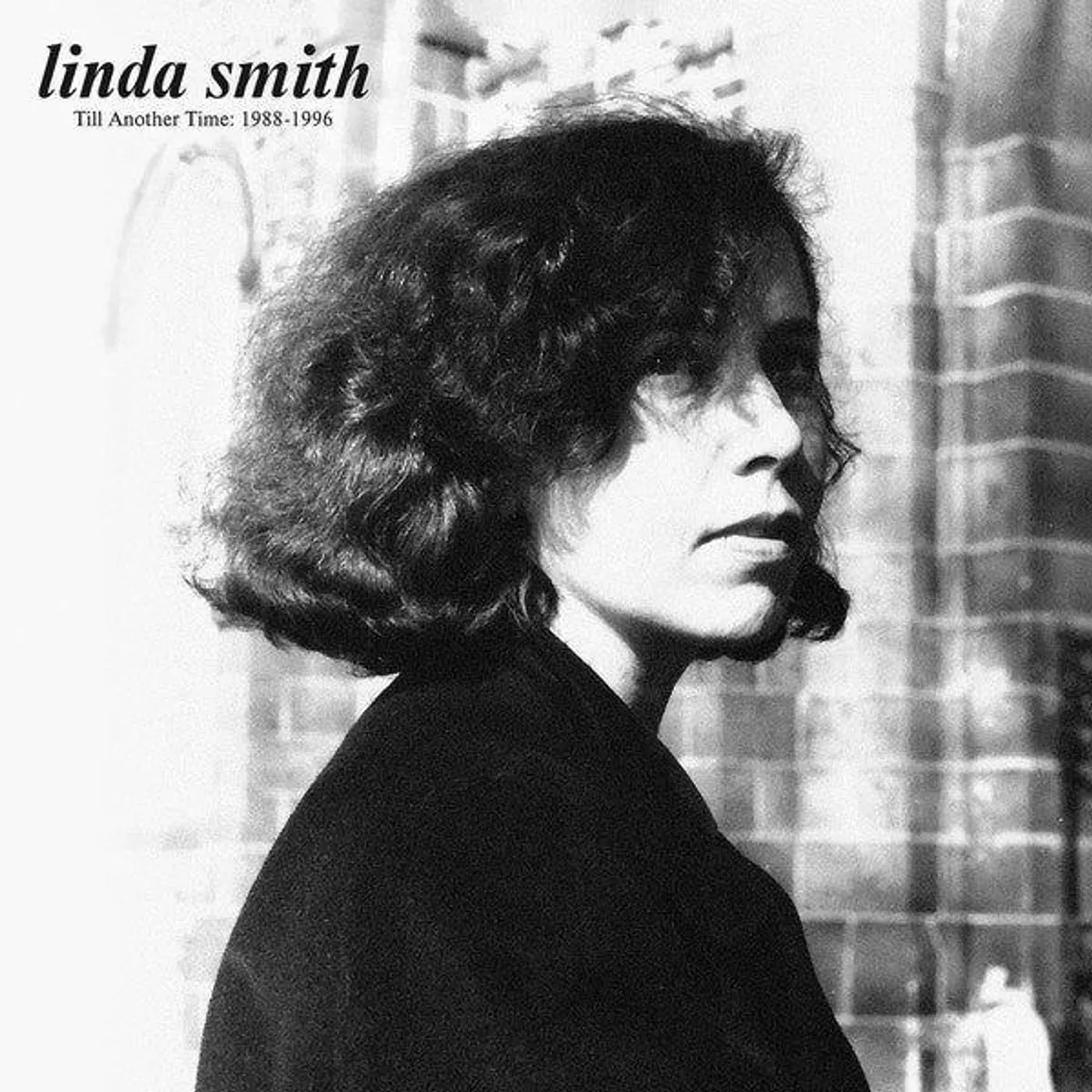 Linda Smith Till Another Time: 1988-1996 (White Vinyl)