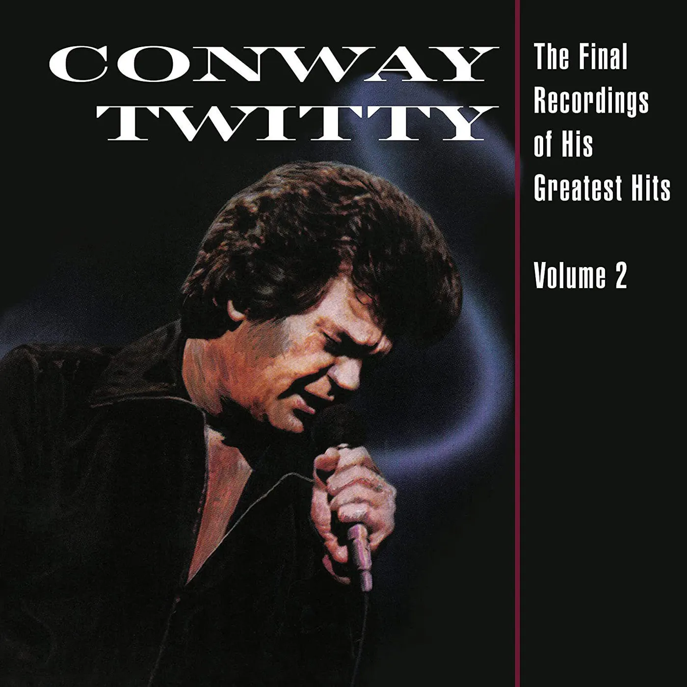 Conway Twitty Final Recordings Of His Greatest Hits (Volume 2) Vinyl Record