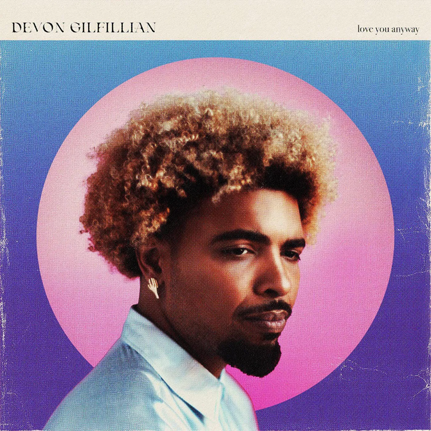 Devon Gilfillian Love You Anyway (Milky Clear Vinyl Record)