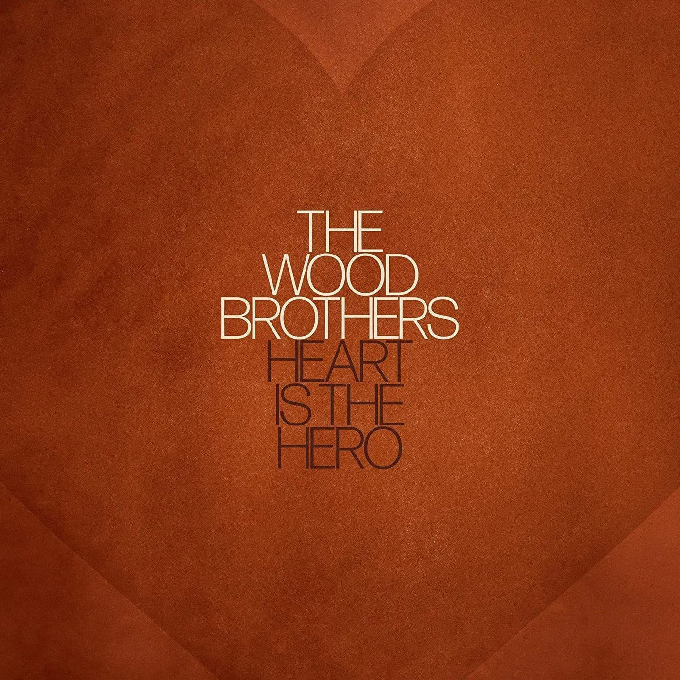 The Wood Brothers Heart is the Hero Vinyl Record