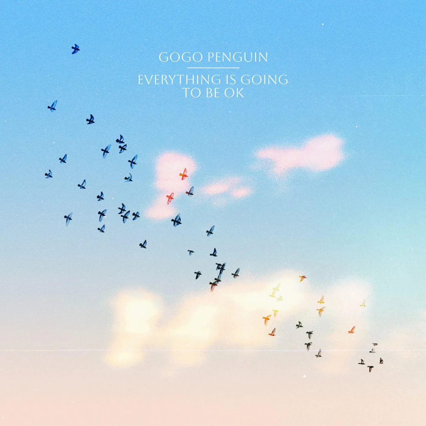 GoGo Penguin Everything Is Going To Be Ok (Deluxe Version) Vinyl Record