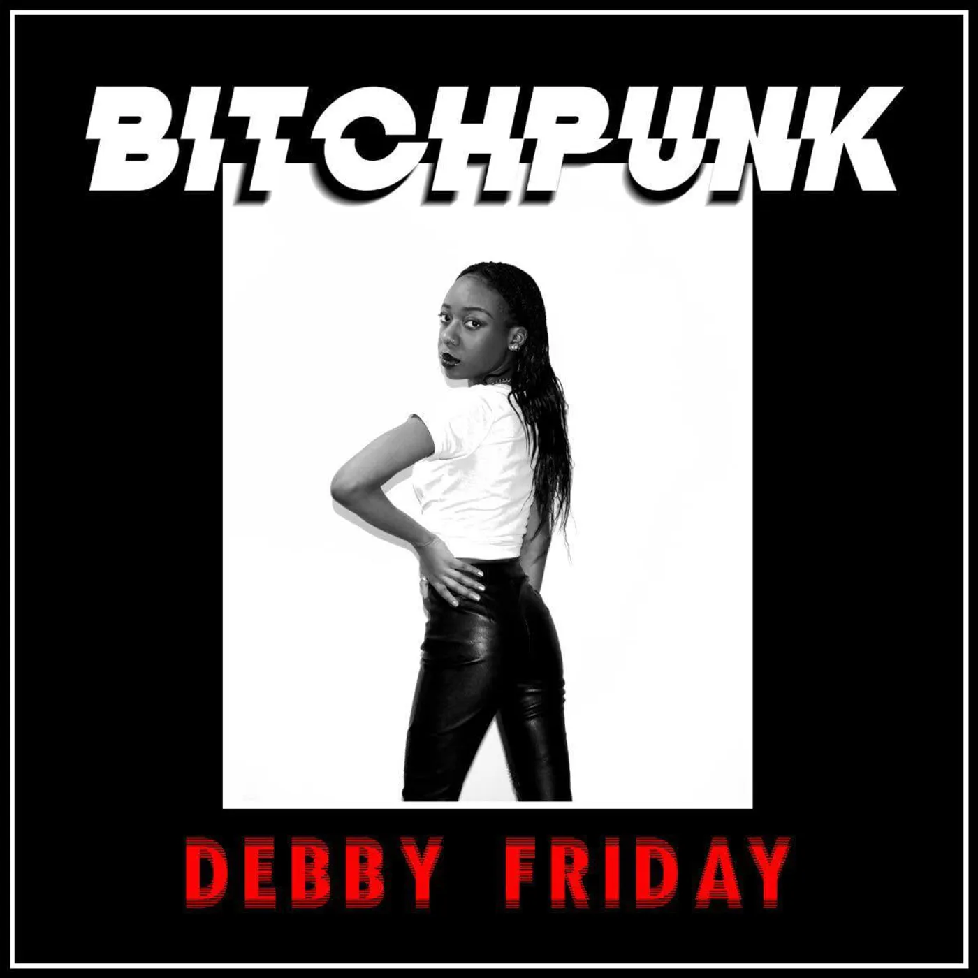 DEBBY FRIDAY Bitchpunk / Death Drive Vinyl Record