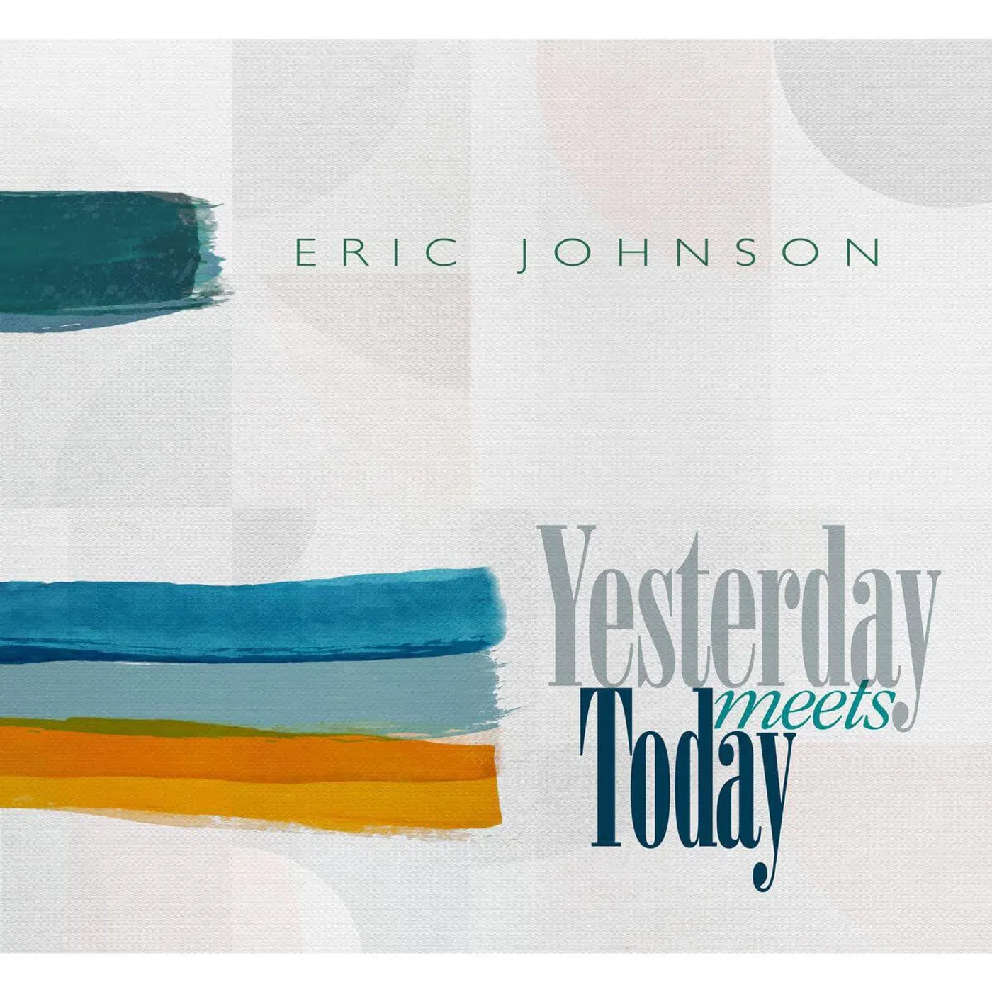 Eric Johnson Yesterday Meets Today Vinyl Record
