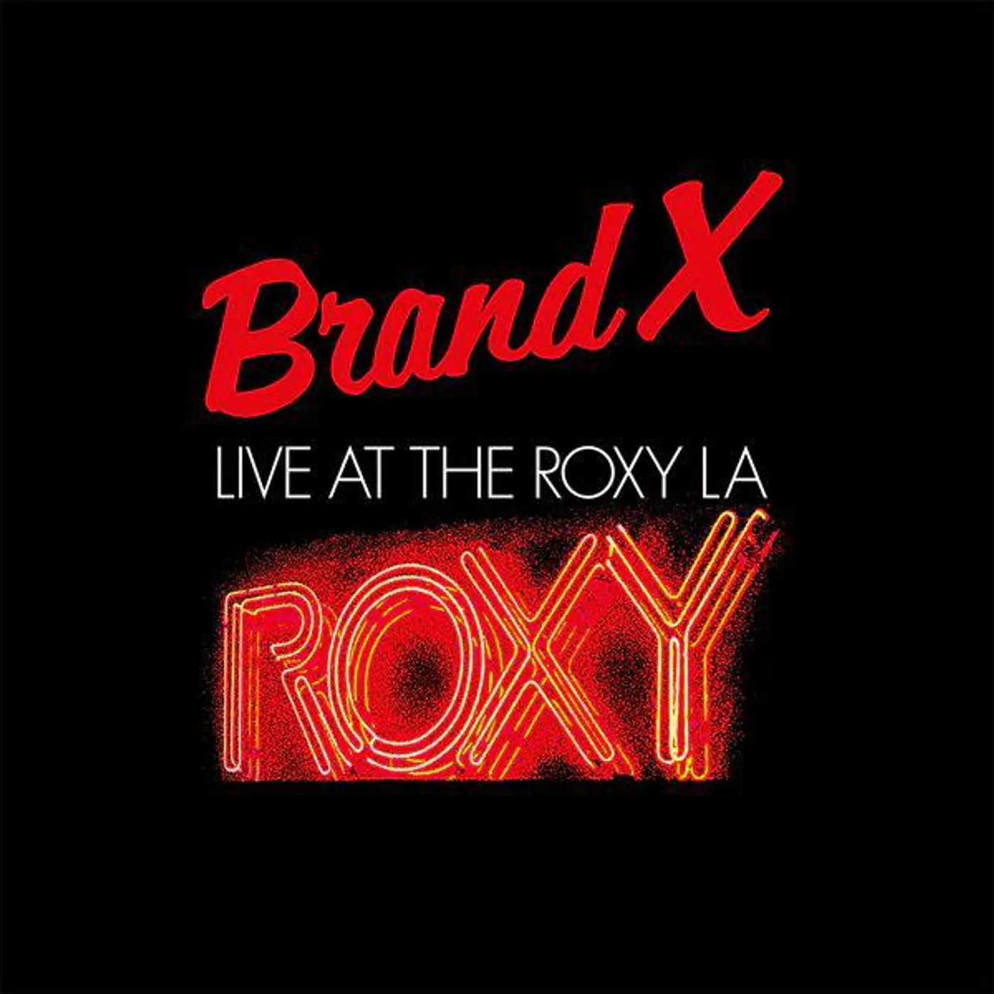 Brand X Live At The Roxy L.A. 1979 (2lp) Vinyl Record