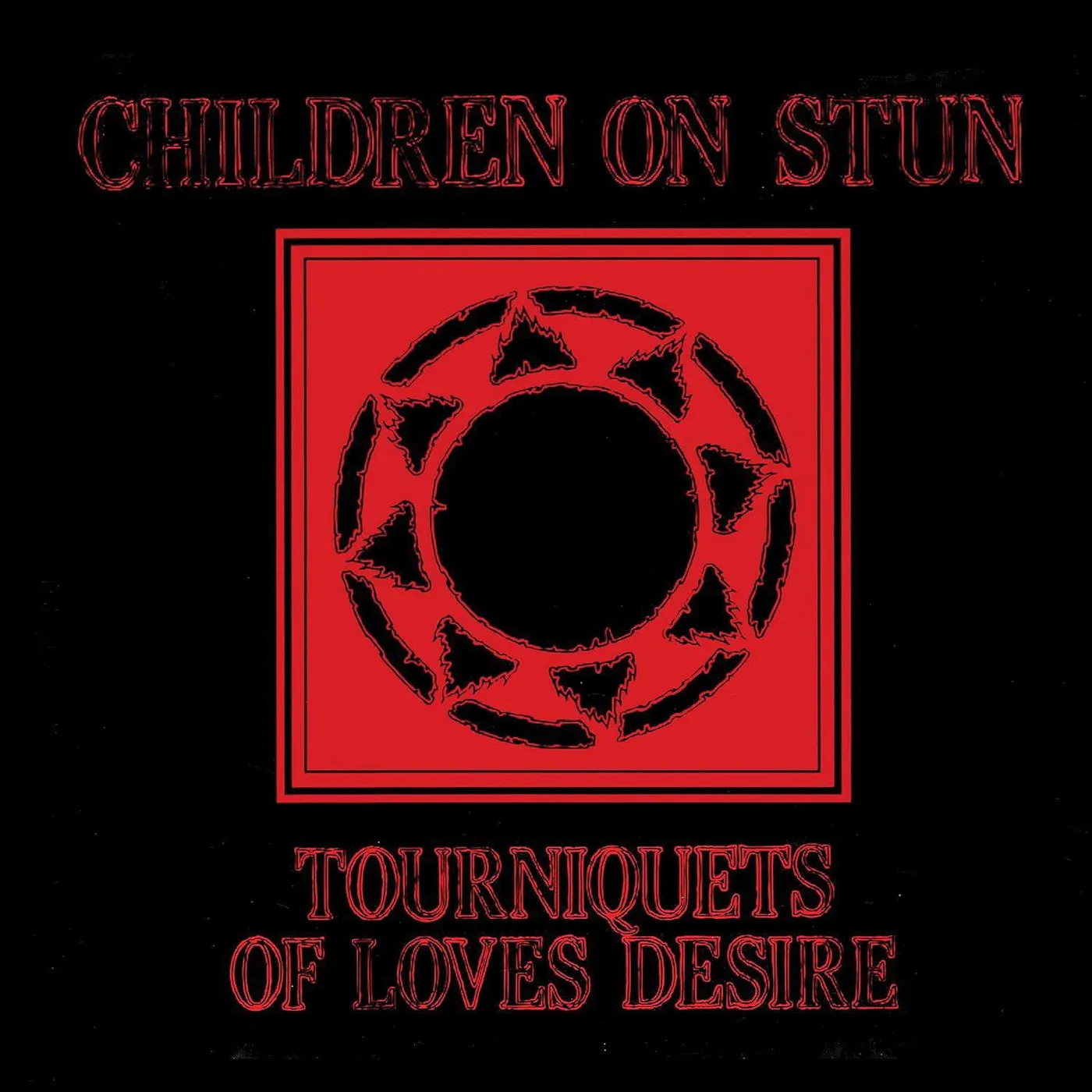 Children On Stun Tourniquets Of Love's Desire Vinyl Record