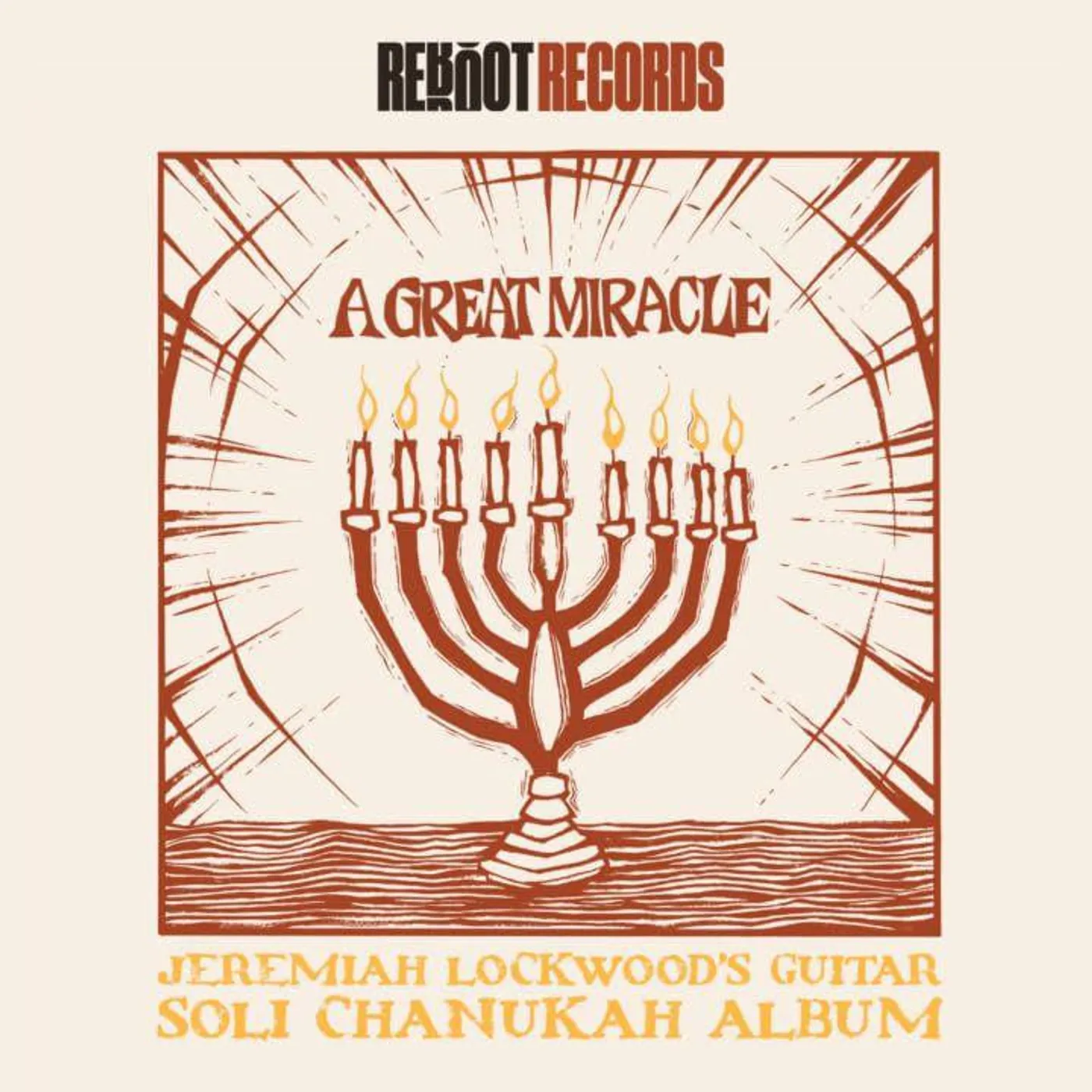 A Great Miracle: Jeremiah Lockwood's Guitar Soli Chanukah Record (Vinyl)