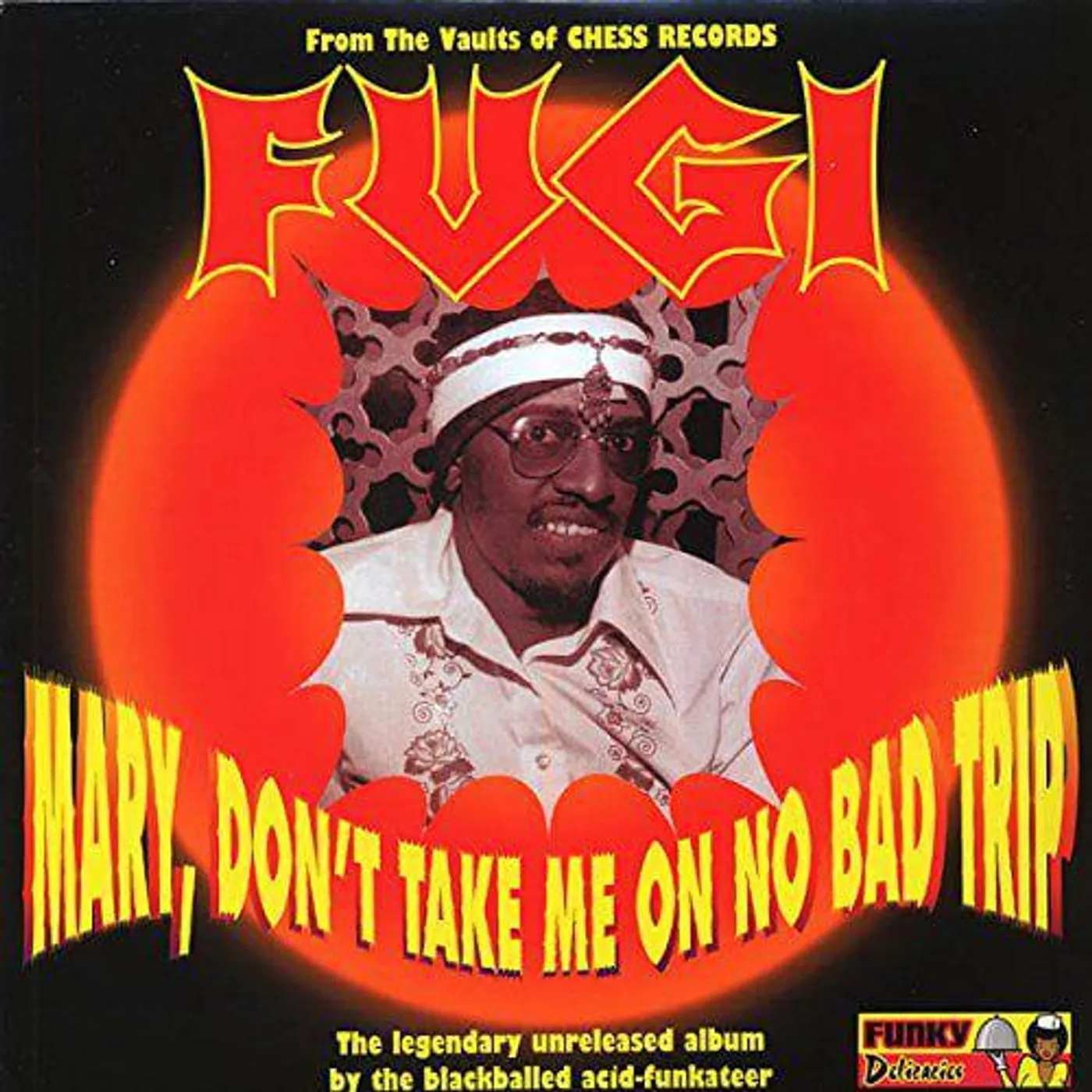 Fugi MARY DON'T TAKE ME ON NO BAD TRIP Vinyl Record