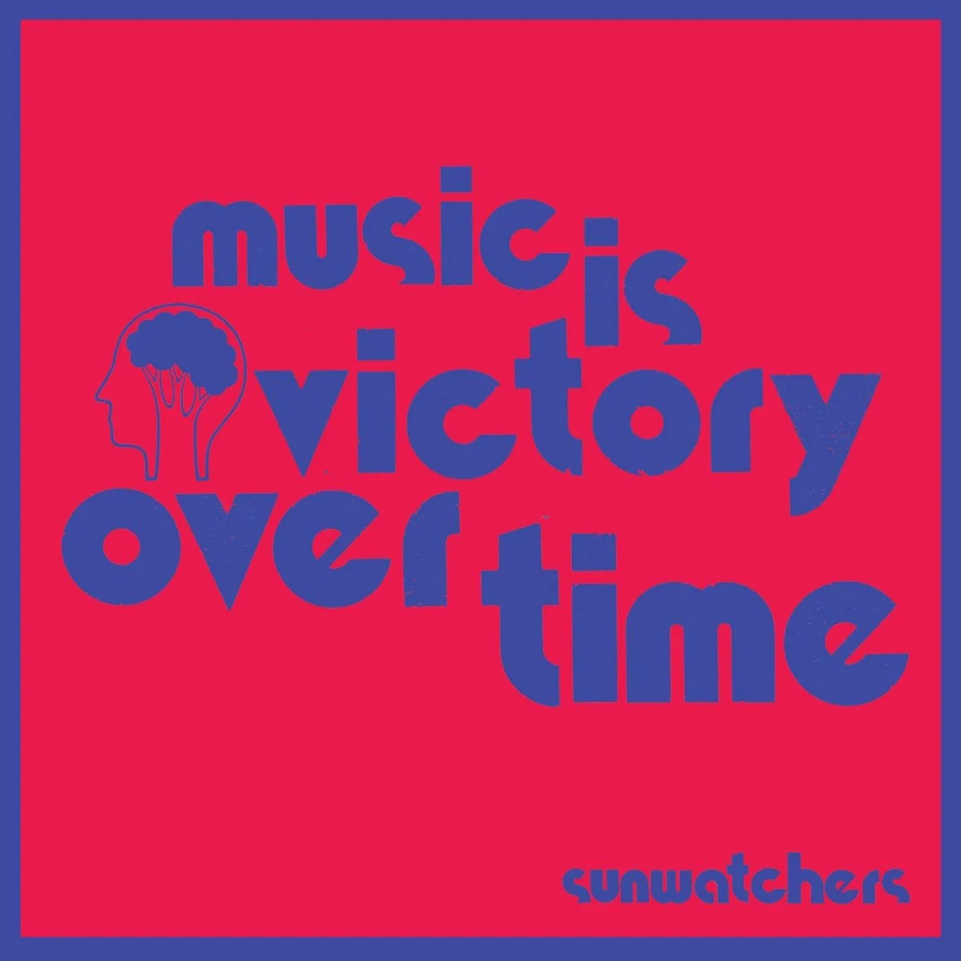 Sunwatchers Music Is Victory Over Time (Kool-aid Sunflare) Vinyl Record