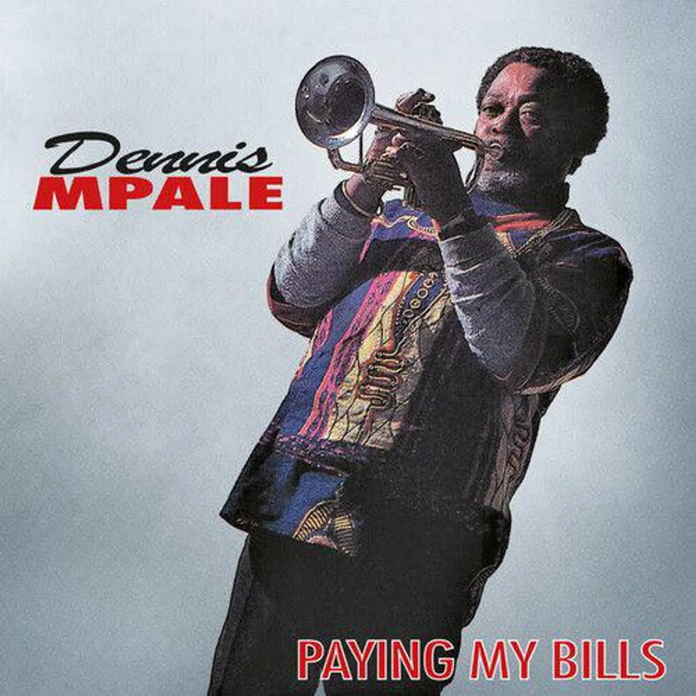 Dennis Mpale Paying My Bills Vinyl Record