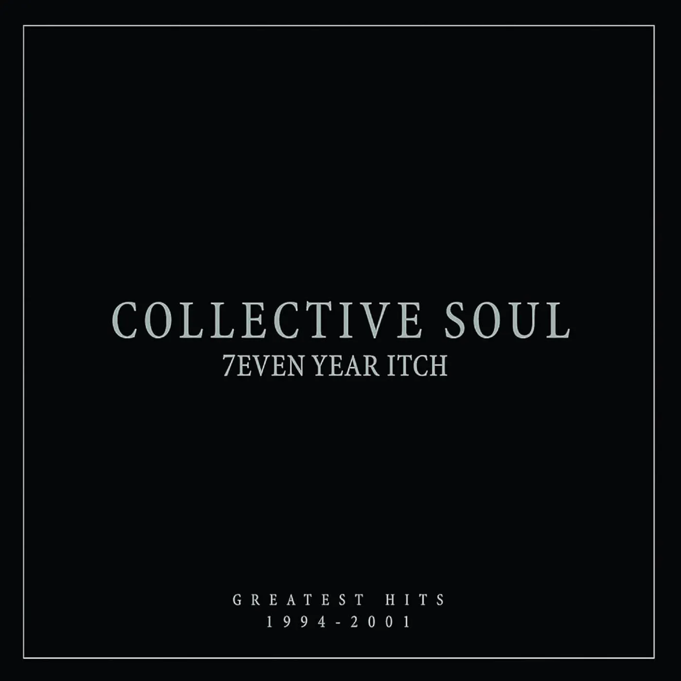 Collective Soul 7even Year Itch: Greatest Hits, 1994-2001 Vinyl Record