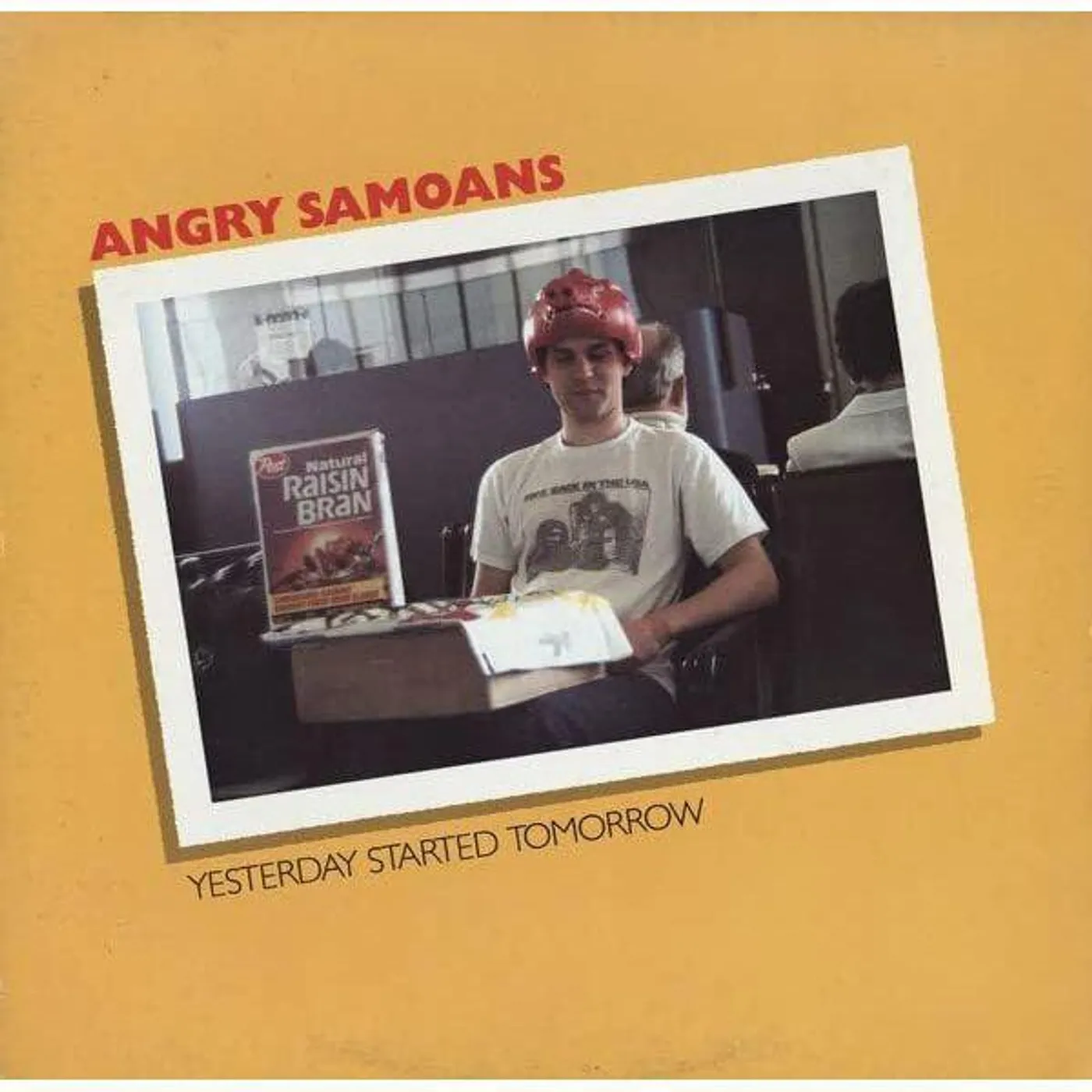 Angry Samoans YESTERDAY STARTED TOMORROW Vinyl Record