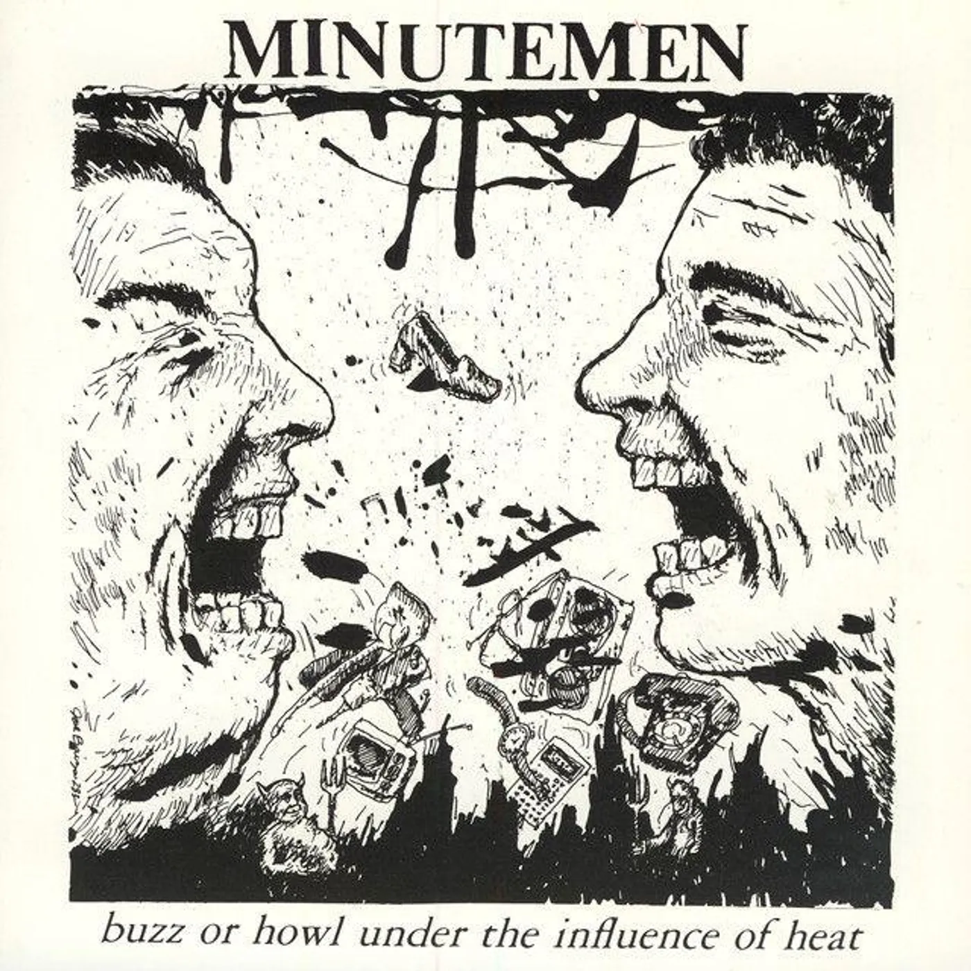 Minutemen Buzz Or Howl Under The Influence Of Heat Vinyl Record