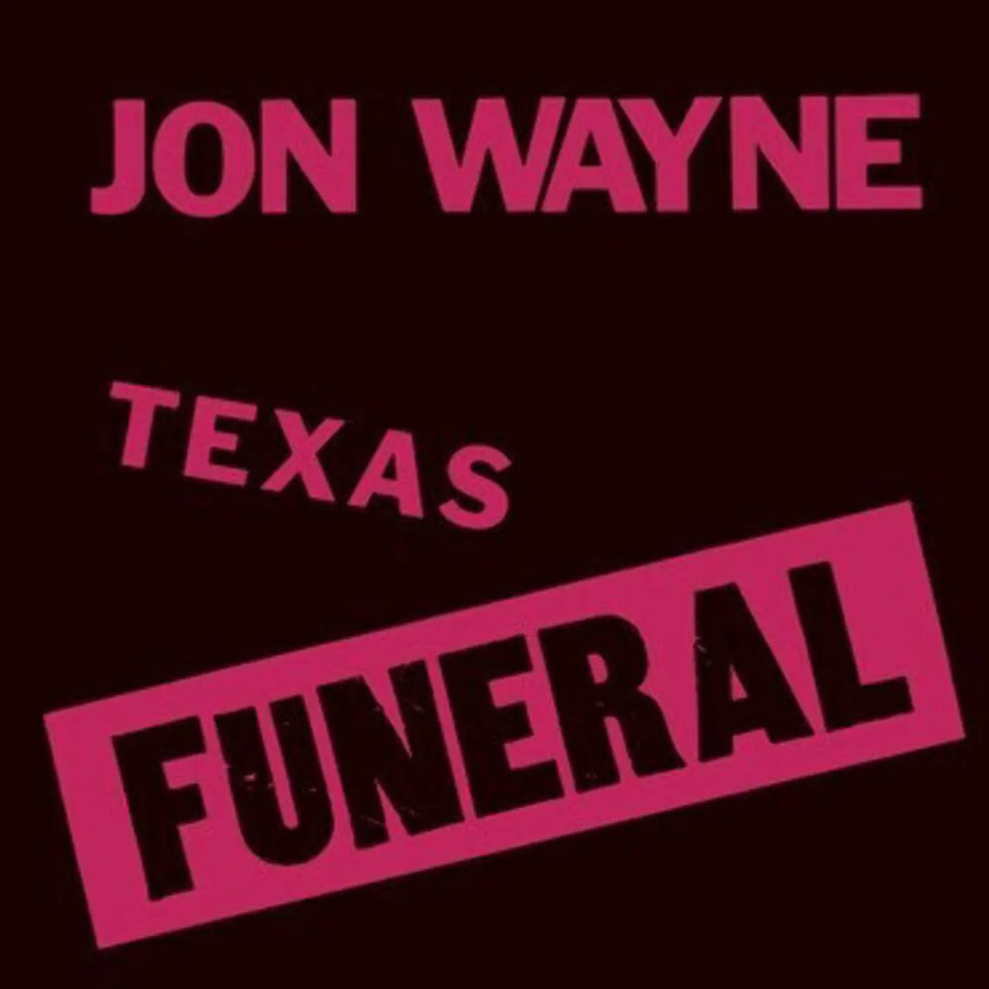 Jonwayne Texas Funeral Vinyl Record