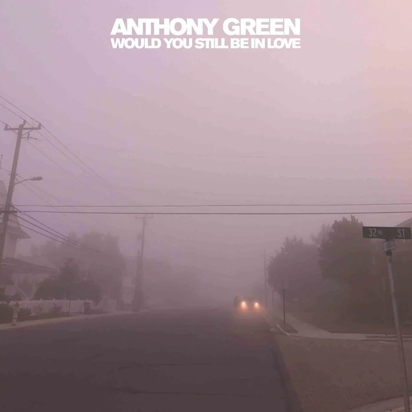 Anthony Green Would You Still Be In Love (Yellow) Vinyl Record