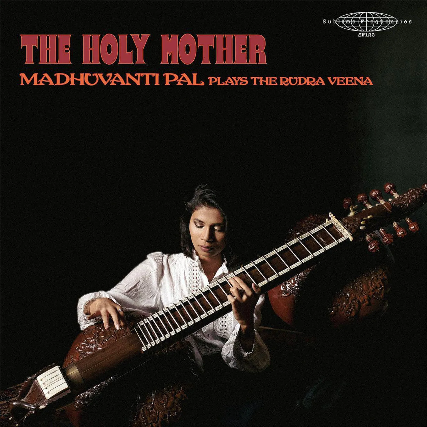 The Holy Mother - Madhuvanti Pal Plays The Rudra Veena Vinyl Record
