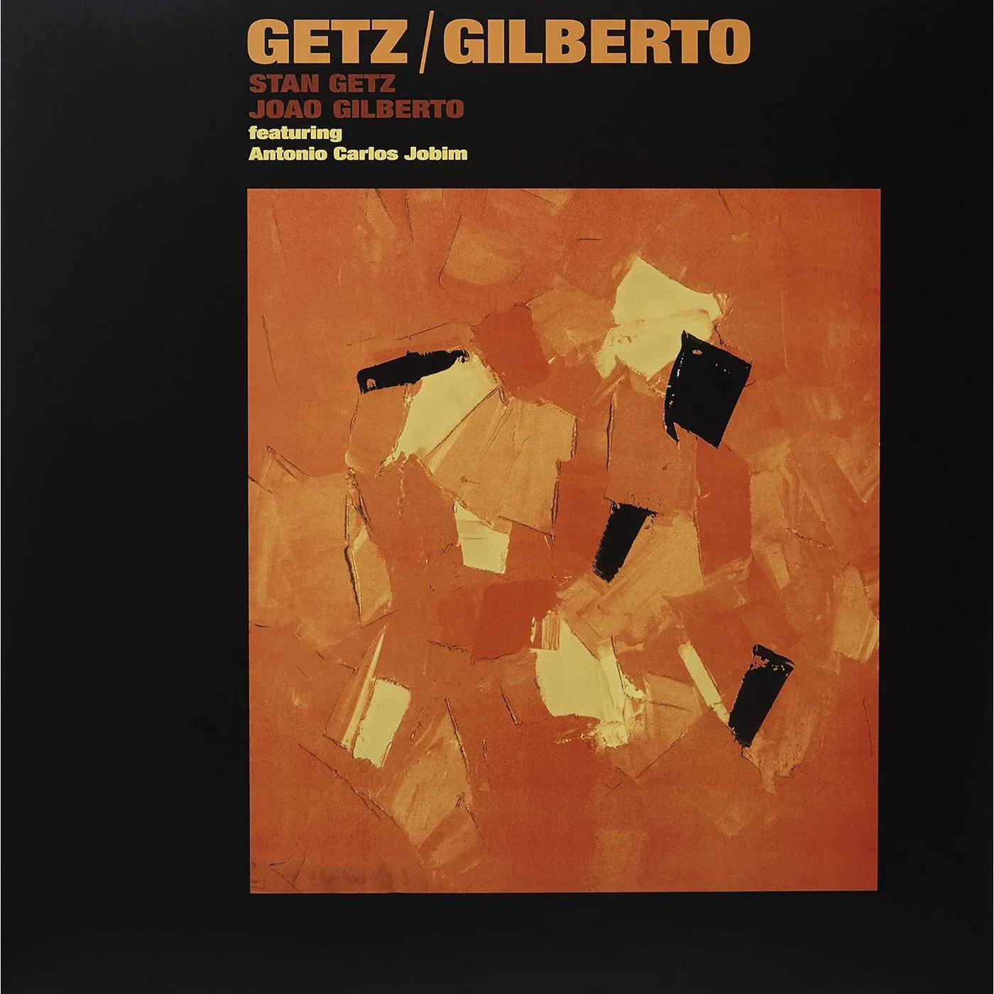 Stan Getz & Joao Gilberto Getz / Gilberto (Bonus Tracks) Vinyl Record