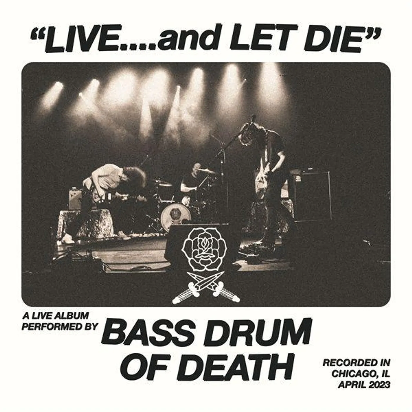 Bass Drum of Death Live... & Let Die Vinyl Record