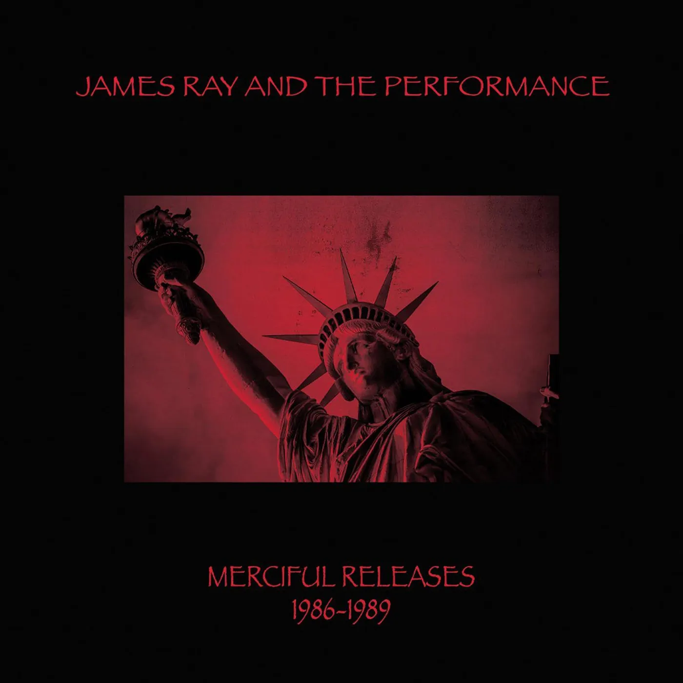 James Ray & The Performance Merciful Releases 1986-1989 (Red) Vinyl Record