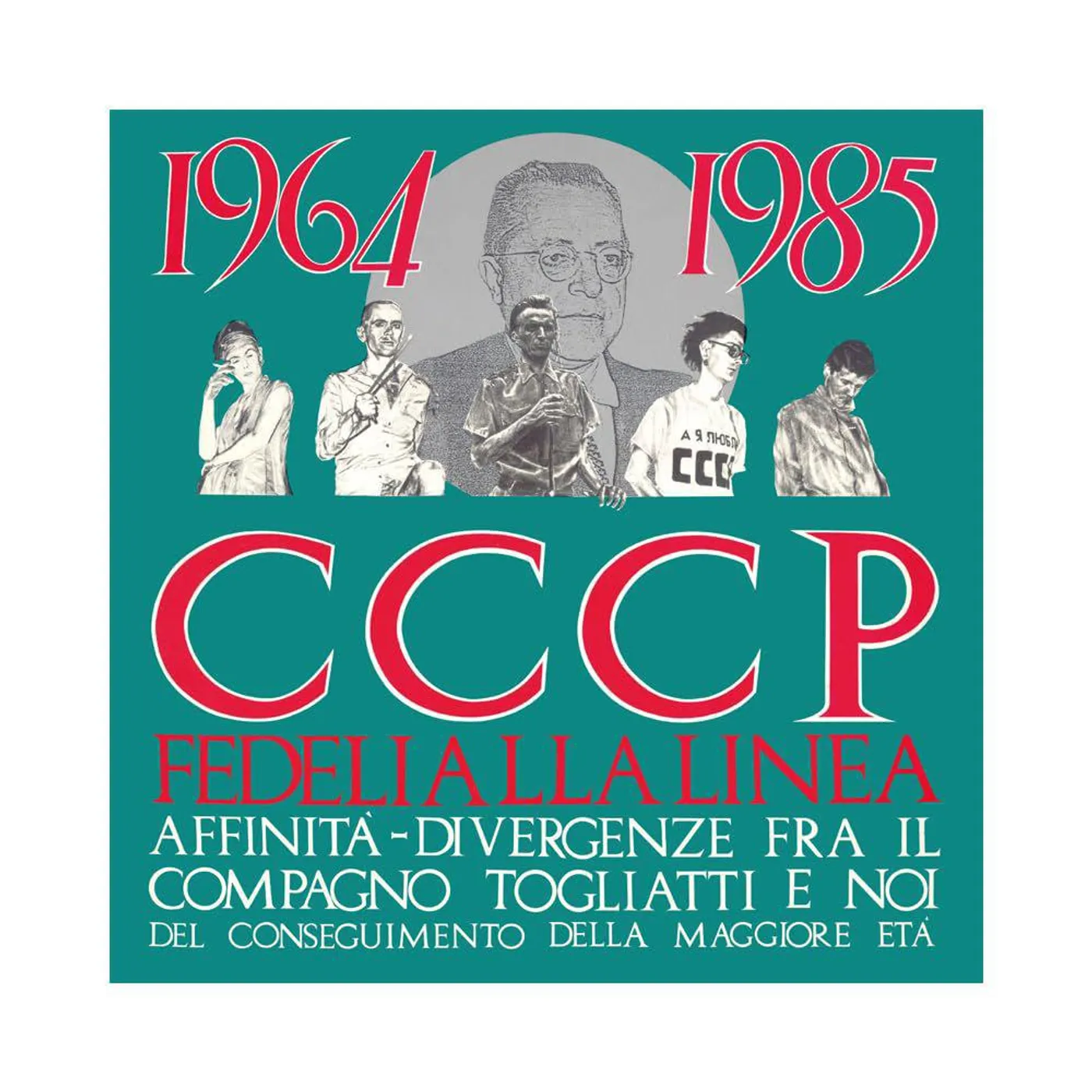 CCCP – Fedeli Alla Linea Affinita-divergenze Fra Il Compagno Togliatti E Noi Vinyl Record