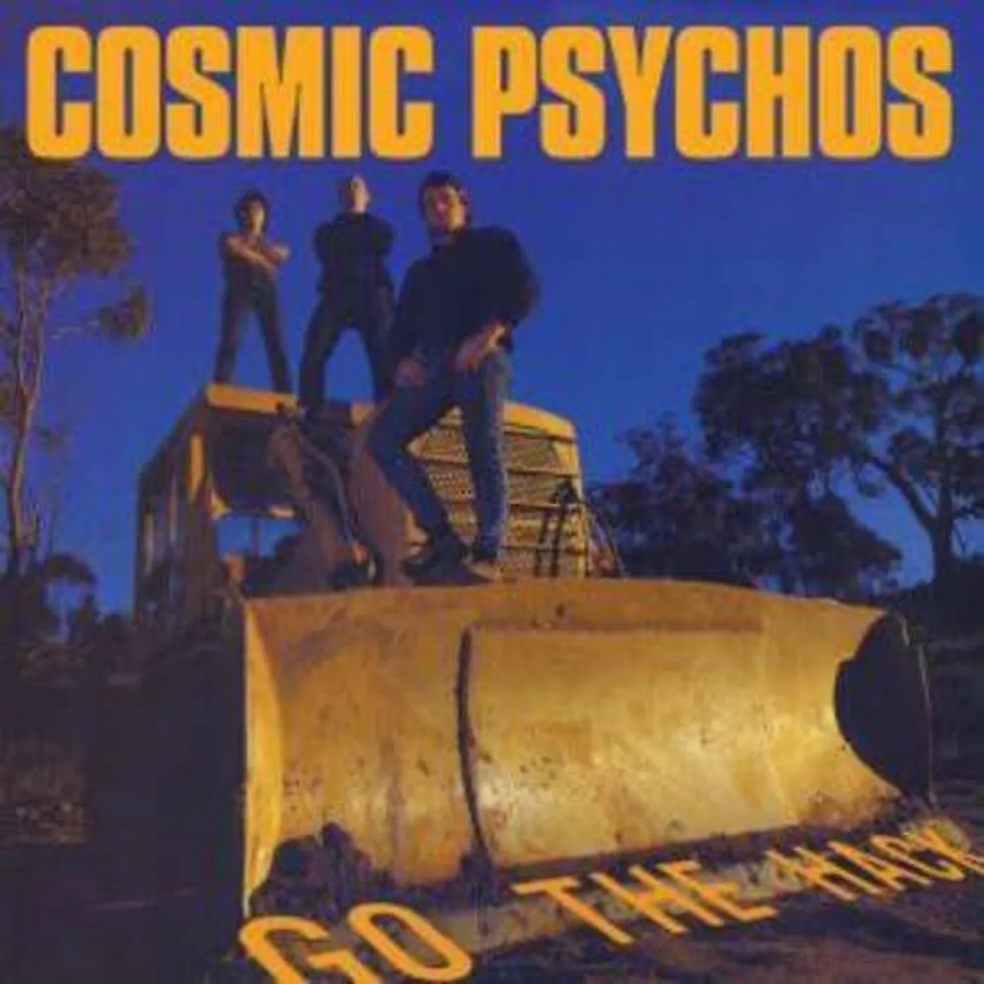 Cosmic Psychos Go The Hack Vinyl Record