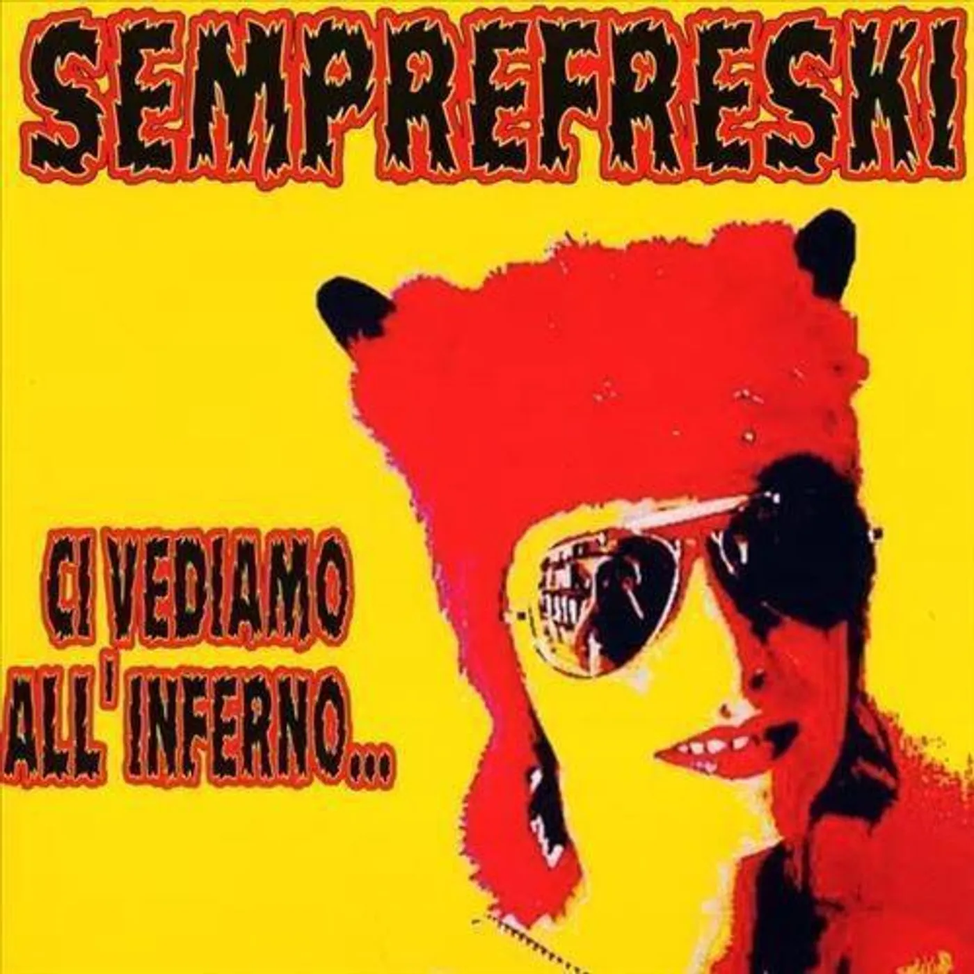 Semprefreski Ci Vediamo All'inferno Vinyl Record
