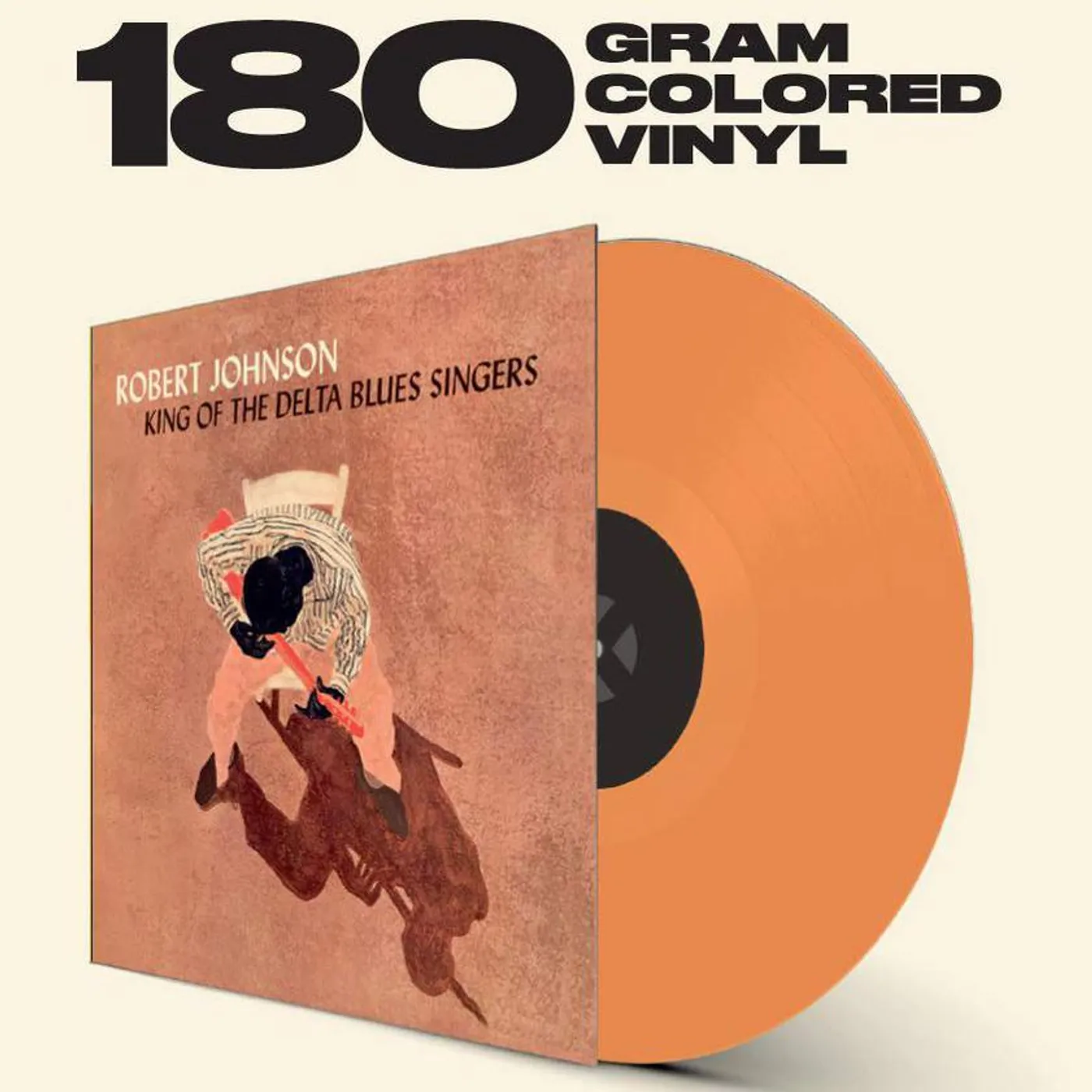 Robert Johnson King Of The Delta Blues Singers (Limited 180G Orange/2 Bonus Tracks) Vinyl Record