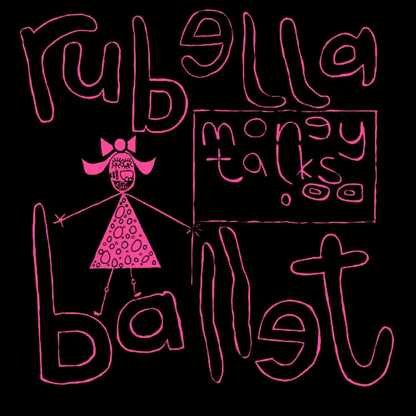 Rubella Ballet Money Talks Vinyl Record