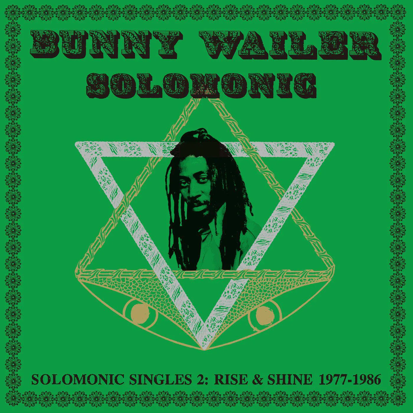 Bunny Wailer Solomonic Singles 2: Rise And Shine 1977-1986 Vinyl Record