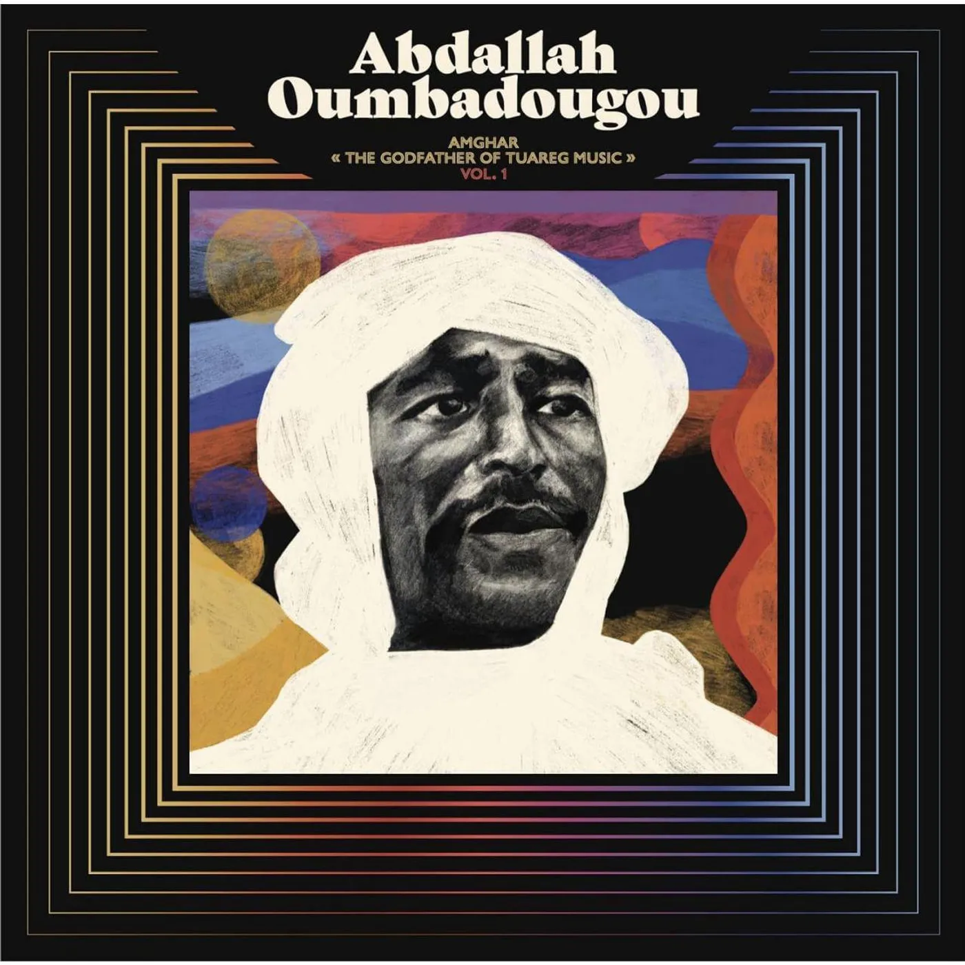 Abdallah Oumbadougou AMGHAR - The Godfather of Tuareg Music - VOL. 1 (2LP) Vinyl Record