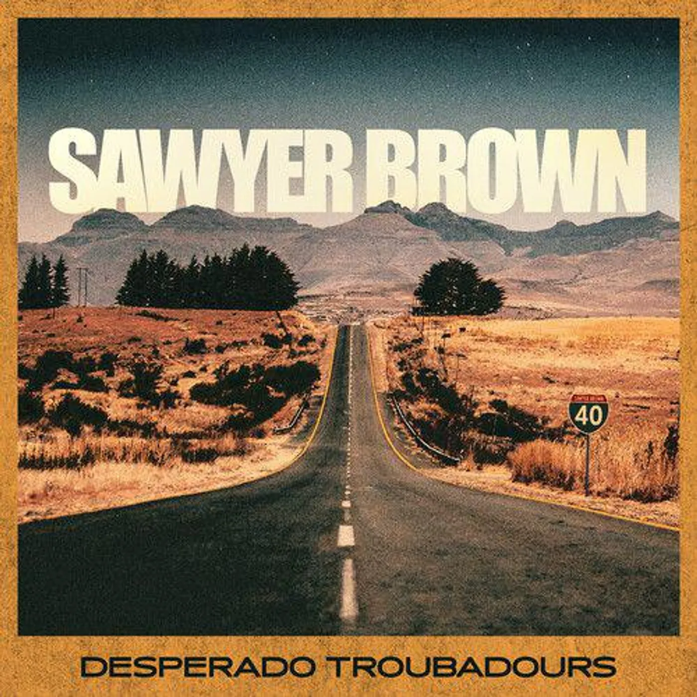 Sawyer Brown Desperado Troubadours Vinyl Record
