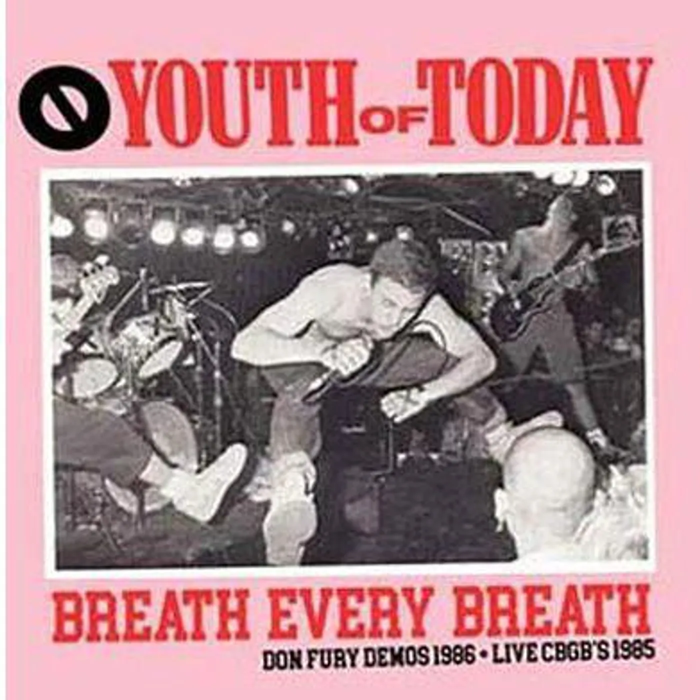 Youth Of Today Breath Every Breath: Don Fury Demos 1986 & Live Cbgb's 1985 Vinyl Record
