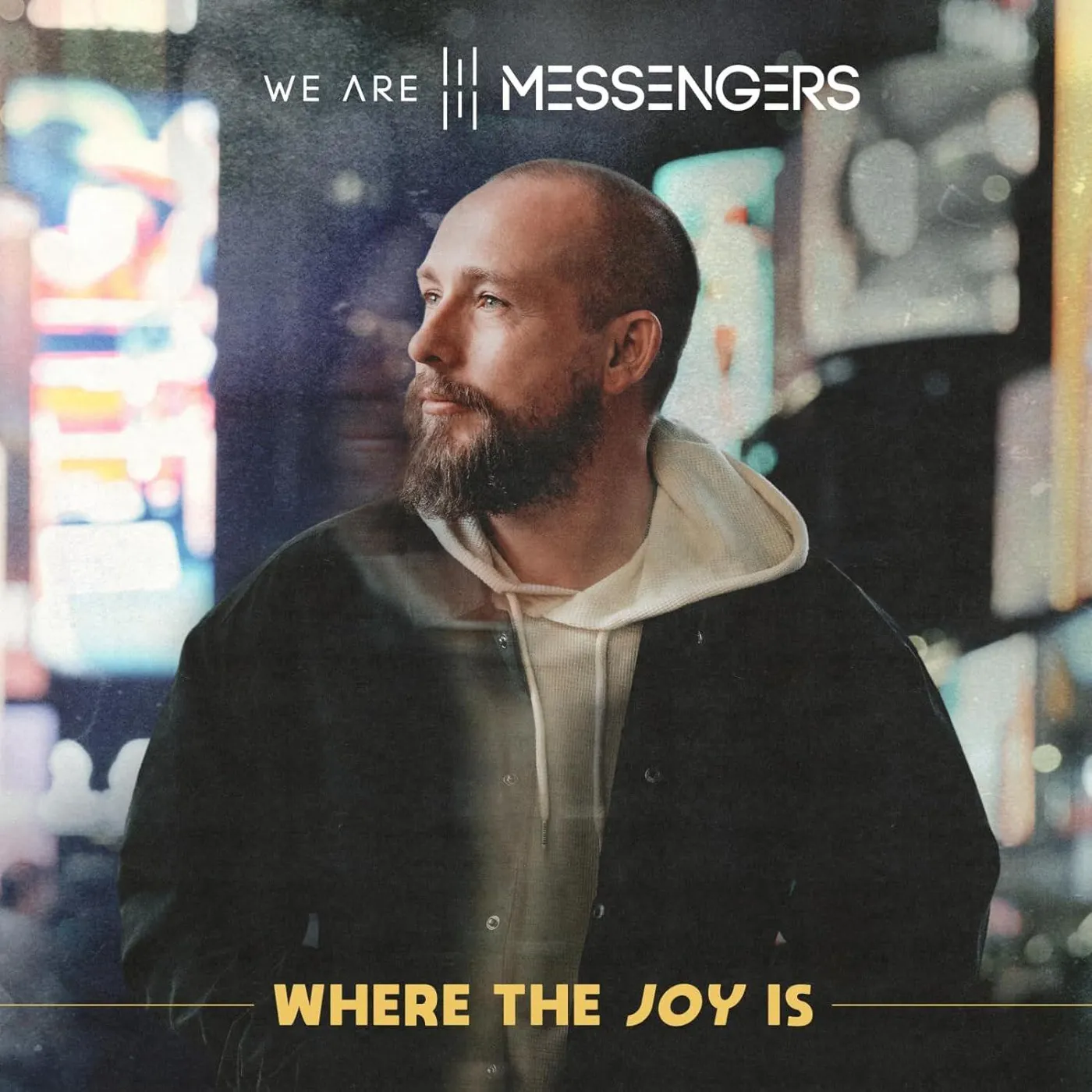 We Are Messengers WHERE THE JOY IS Vinyl Record