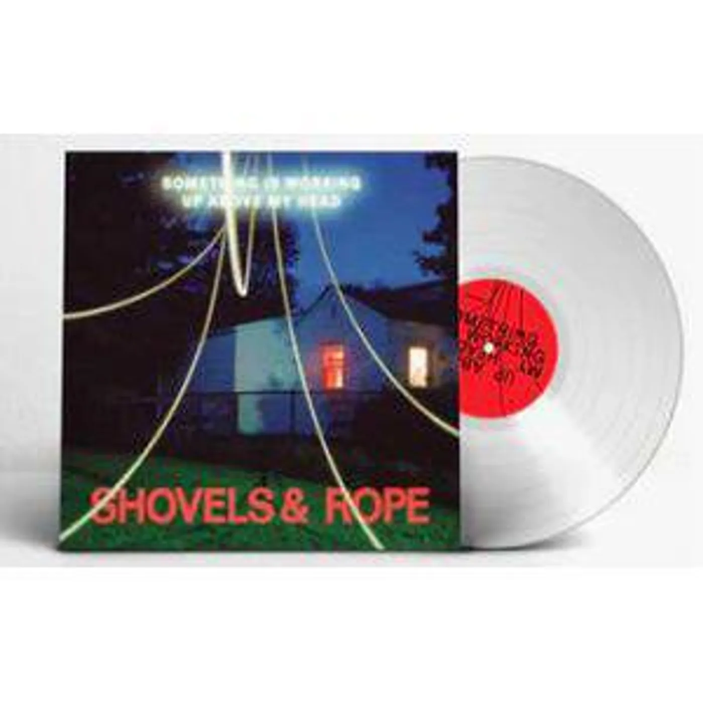Shovels & Rope Something Is Working Up Above My Head (Clear) Vinyl Record