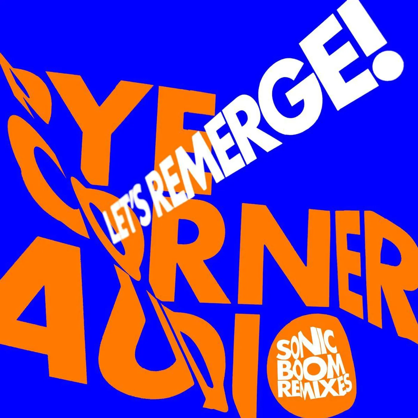 Pye Corner Audio Let's Remerge (Sonic Boom Remixes) Vinyl Record