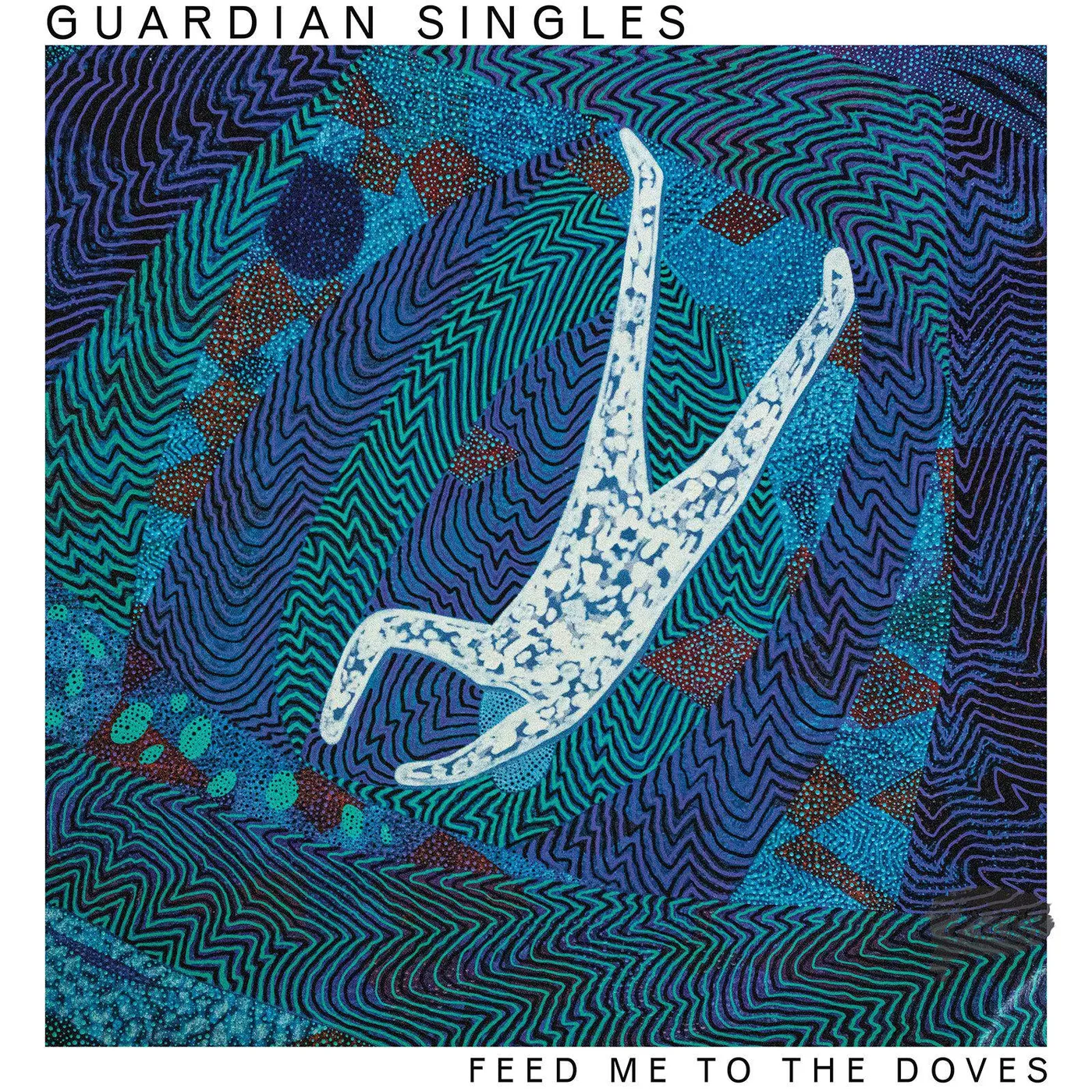 Guardian Singles Feed Me To The Doves Vinyl Record