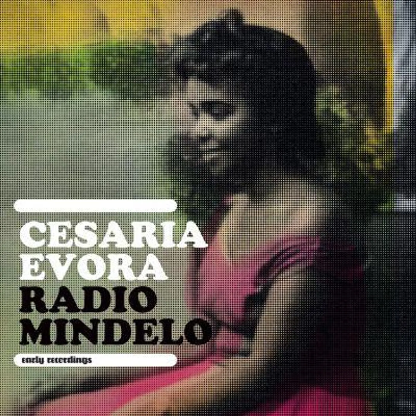 Cesária Evora Radio Mindelo: Early Recordings Vinyl Record