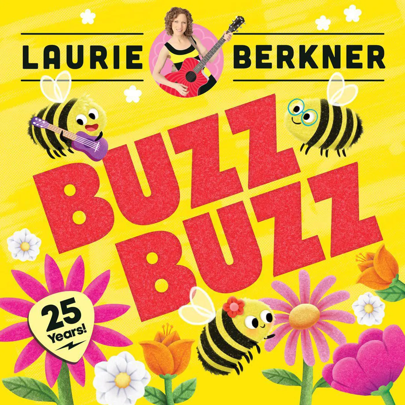 Laurie Berkner Buzz Buzz (25th Anniversary Edition) Vinyl Record