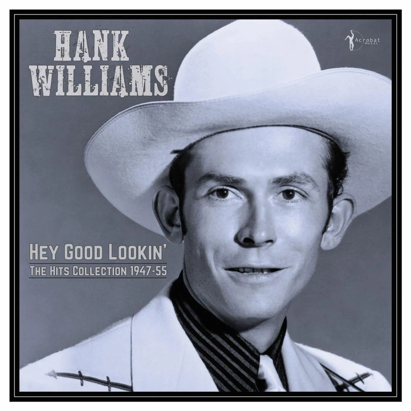 Hank Williams HEY GOOD LOOKIN': THE HITS 1949-53 Vinyl Record